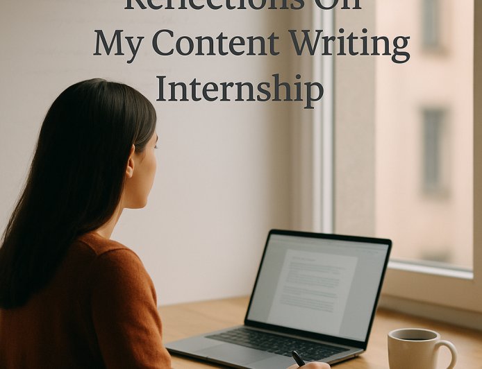 Reflections on My Content Writing Internship