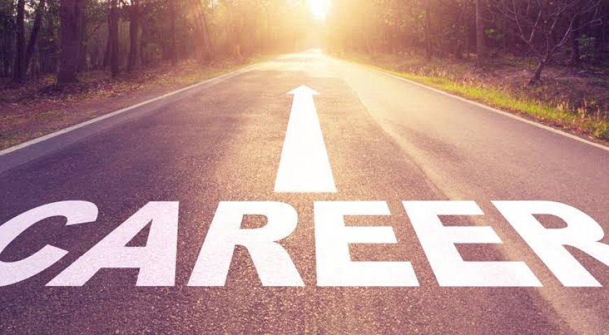 CAREER CHOICES: Gaining Clarity…