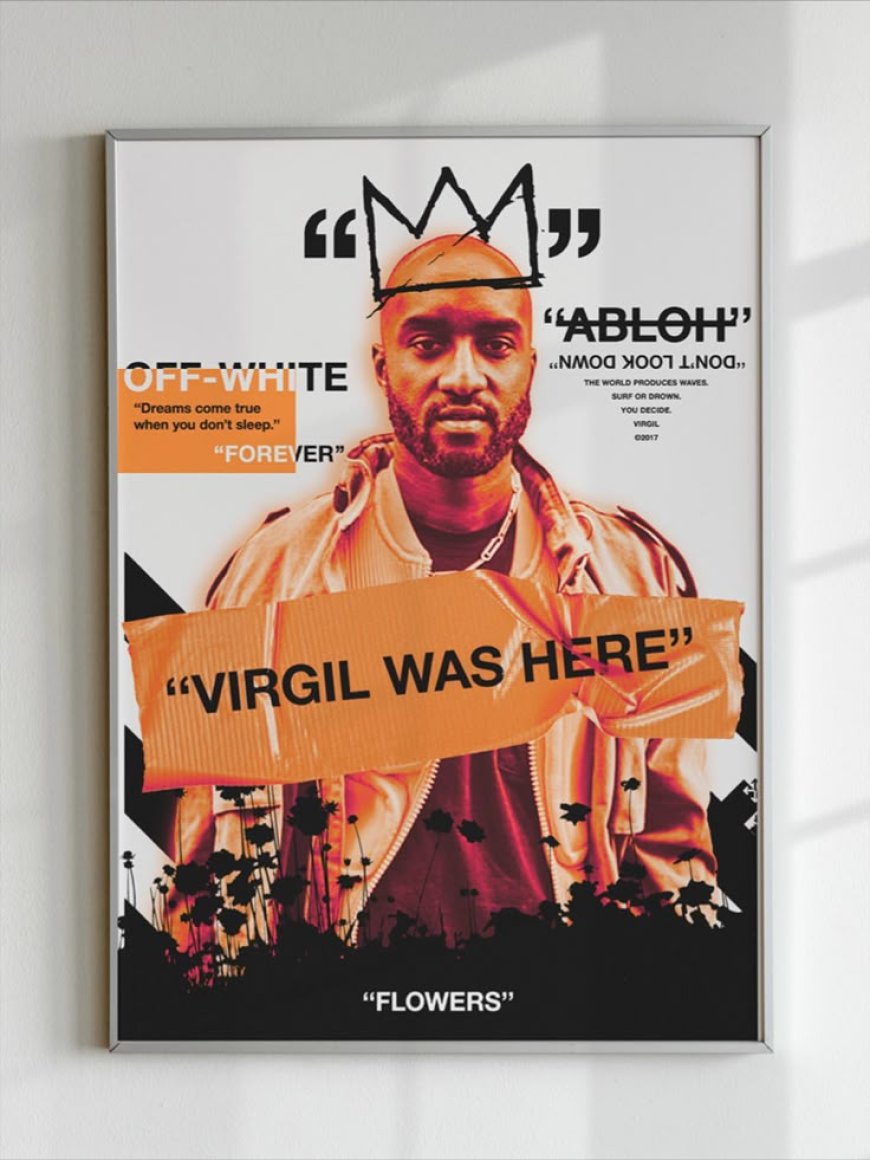 What It Takes to Make History: Virgil Abloh’s Fashion Legacy