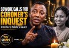 Sowore Calls for Coroner's Inquest into Mary Habila's Death